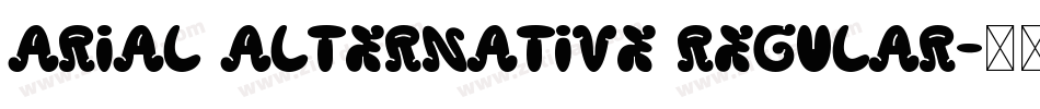 Arial Alternative Regular字体转换